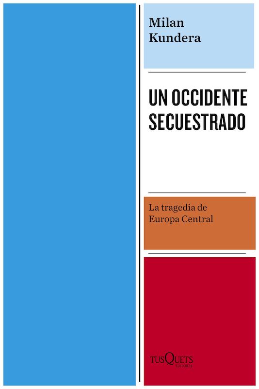 Un Occidente secuestrado Milan Kundera