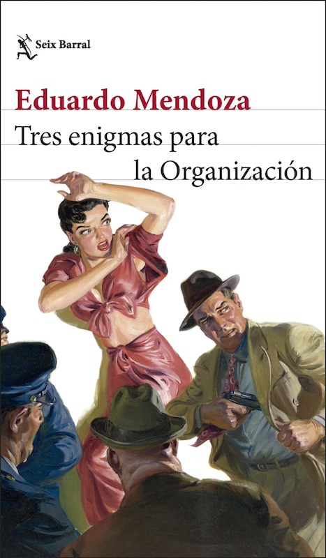 Eduardo Mendoza Tres enigmas para la Organización